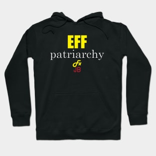 EFF Patriarchy by FxJB Hoodie